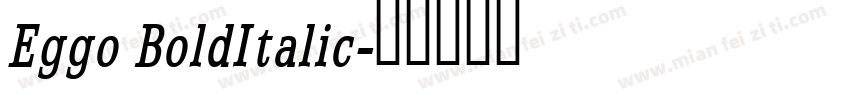 Eggo BoldItalic字体转换